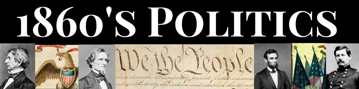 Emerging Civil War 1860's Politics Header